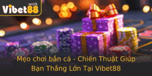 Meo Choi Ban Ca Chien Thuat Giup Ban Thang Lon Tai Vibet88 1