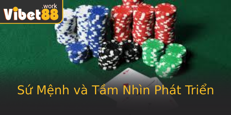 Sứ Mệnh và Tầm Nhìn Phát Triển Sứ Mệnh và Tầm Nhìn Phát Triển